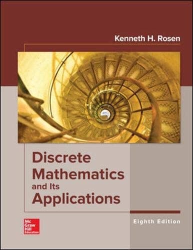 Discrete Mathematics and Its Applications by Kenneth H. Rosen
